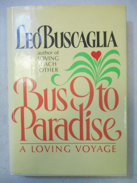 Buscaglia Leo - Bus 9 to Paradise