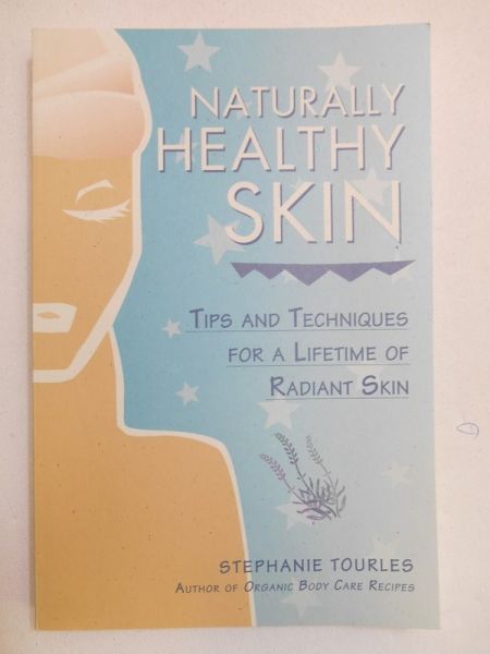 Tourles Stephanie - Naturally Healthy Skin