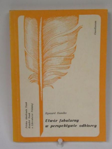 Handke Ryszard - Utwór fabularny w perspektywie odbiorcy