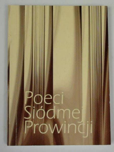 Poeci Siódmej Prowincji: antologia