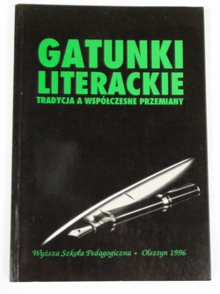 Ossowska D.,    - Gatunki literackie: tradycja a współczesne przemiany