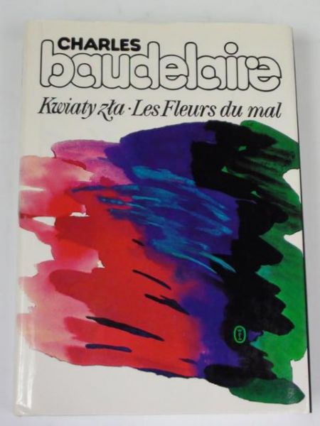 Baudelaire Charles - Kwiaty zła/Les Fleurs du mal