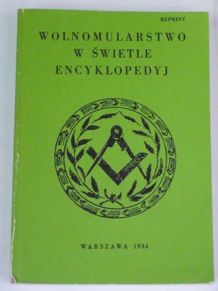 Wolnomularstwo w świetle encyklopedyj, reprint z 1934