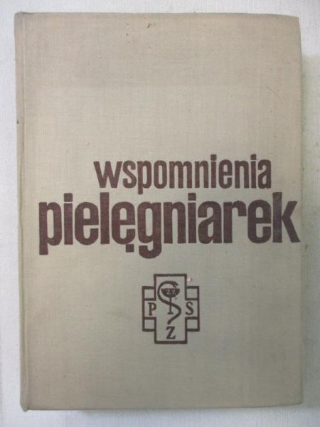 Wspomnienia pielęgniarek