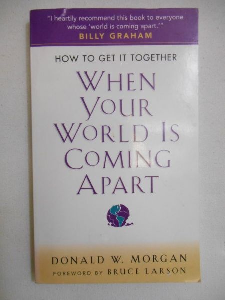 When Your World is Coming Apart