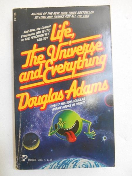 Adams Douglas - Life, the Universe and Everything