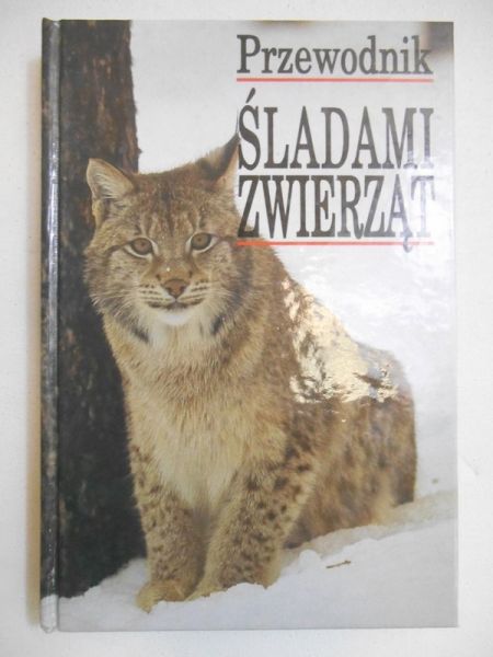 Bouchner Miroslav - Śladami zwierząt. Przewodnik