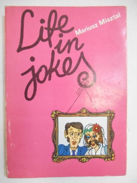 Misztal Mariusz - Life in Jokes