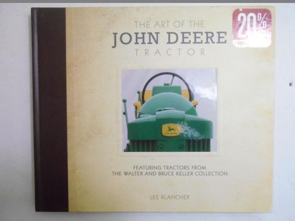 Klancher Lee - The Art Of the John Deere Tractor