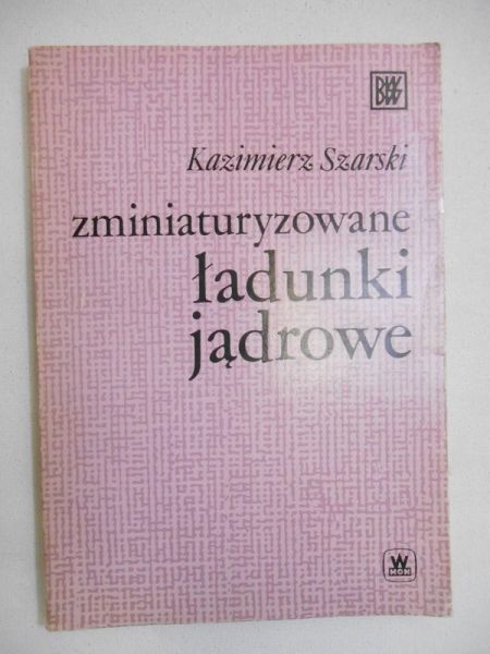 Zminiaturyzowane ładunki jądrowe