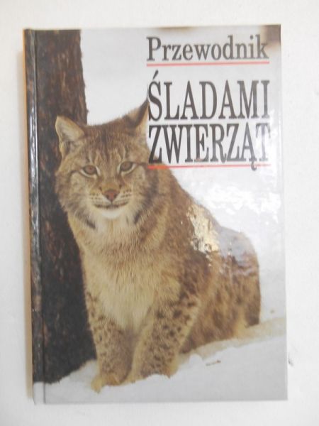 Bouchner Miroslav - Śladami zwierząt. Przewodnik