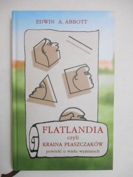 Abbott Edwin A. - Flatlandia, czyli kraina płaszczaków. Powieść o wielu wymiarach