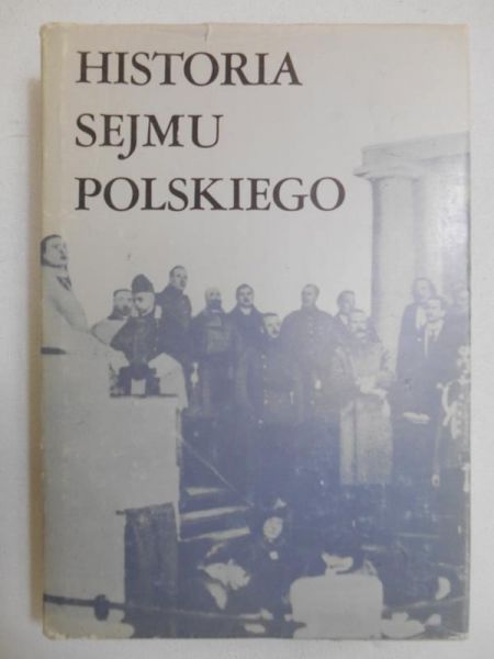 Ajnekiel Andrzej - Historia sejmu polskiego, t.II., Część II. II Rzeczpospolita