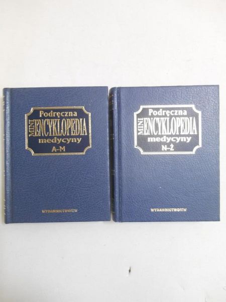Podręczna mini encyklopedia medycyny A-M i N-Ż