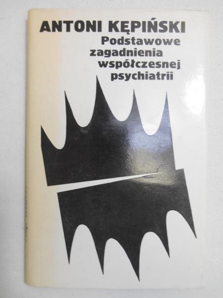 Podstawowe zagadnienia współczesnej psychiatrii