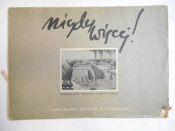 Nigdy więcej: reprodukcje obrazów Janiny Tollik