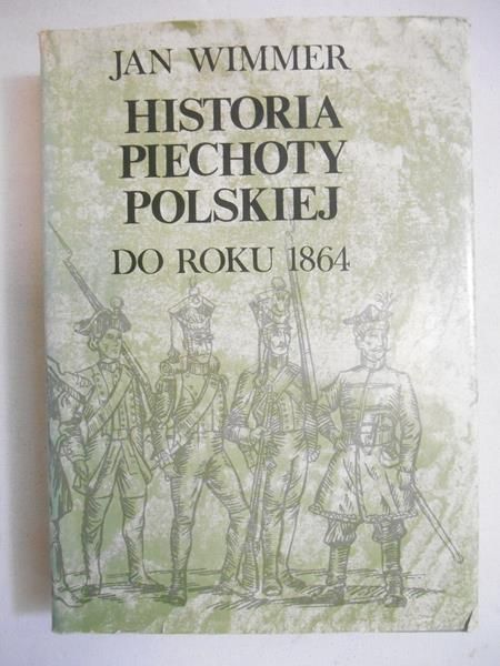Historia piechoty polskiej do roku 1864