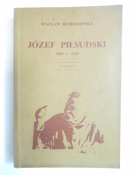 Józef Piłsudski 1867-1935