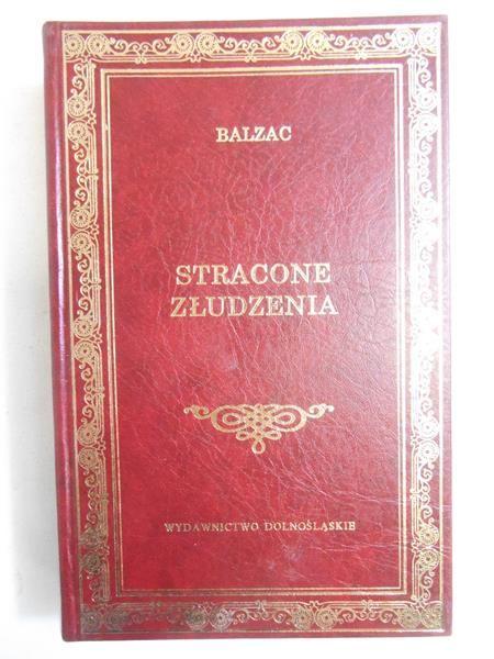 Balzac Honore - Stracone złudzenia