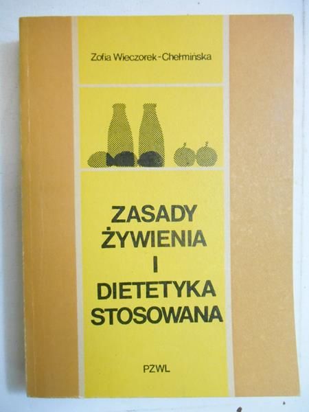 Zasady żywienia i dietetyka stosowana