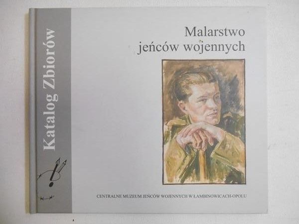 Filipczyk Joanna (opr.) - Malarstwo jeńców wojennych