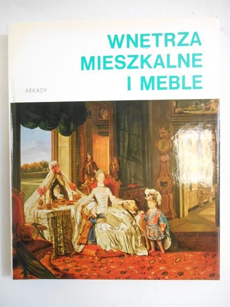 Wnętrza mieszkalne i meble