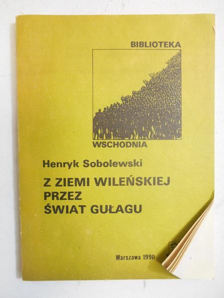 Z ziemi wileńskiej przez świat gułagu