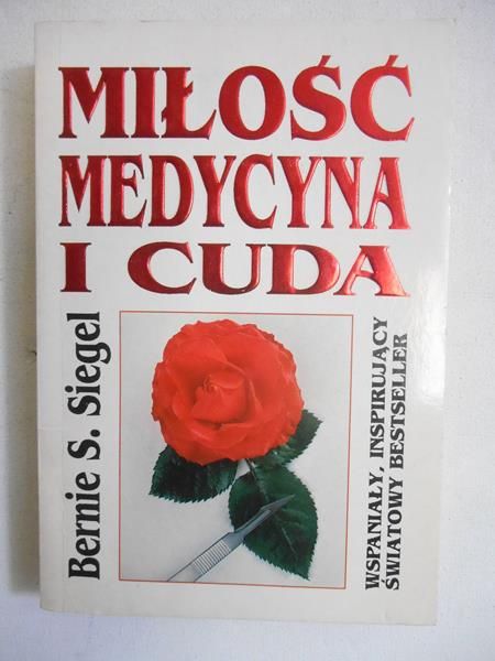 Miłość, medycyna i cuda
