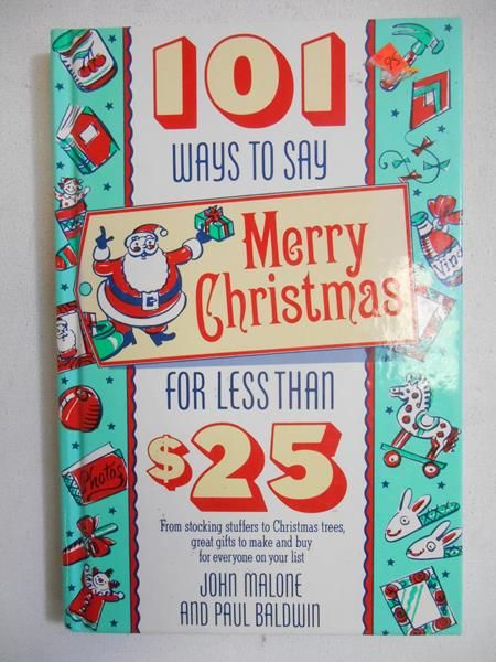 101 ways to say Merry Christmas for less than $25