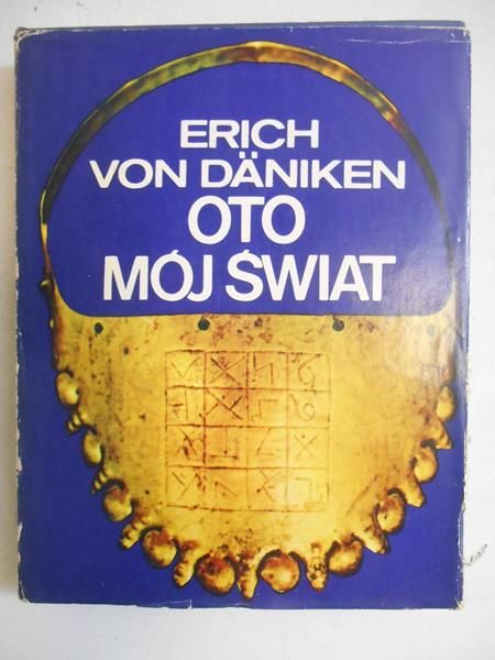 Daniken Erich von - Oto mój świat