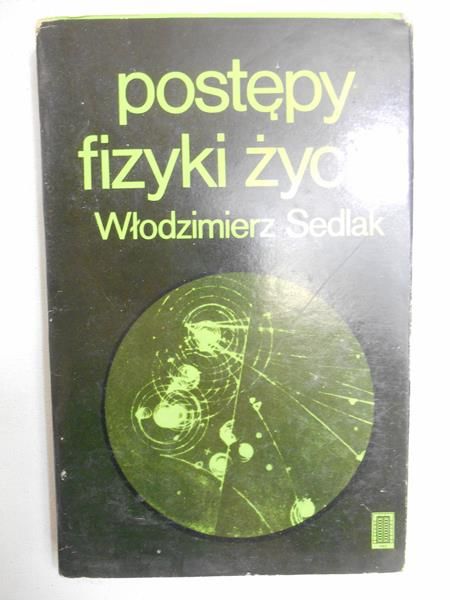 Postępy fizyki życia