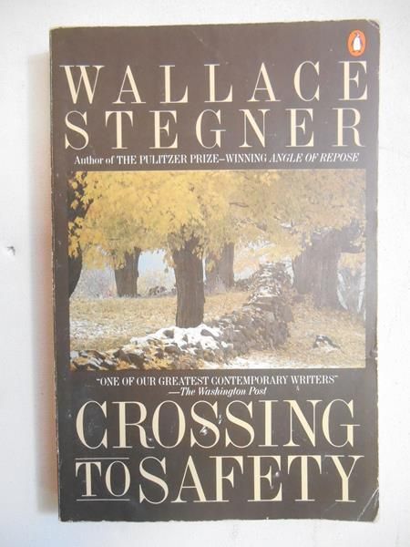 Stegner Wallace - Crossing to safety