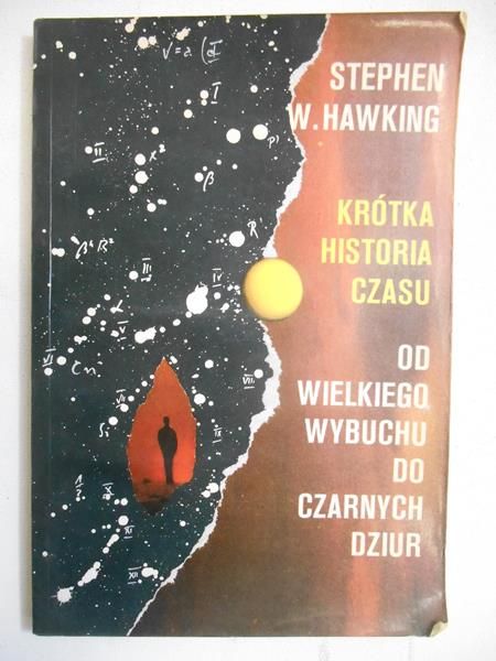 Krótka historia czasu. Od wielkiego wybuchu do czarnych dziur