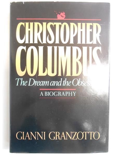 Granzotto Gianni - Christopher Columbus