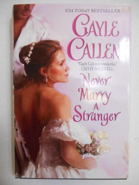 Callen Gayle - Never Marry a Stranger