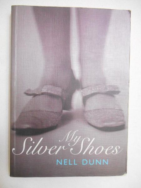 Dunn Nell - My Silver Shoes