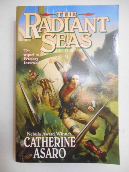 Asaro Catherine - The Radiant Seas