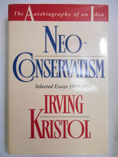 Kristol Irving - Neo-Conservatism