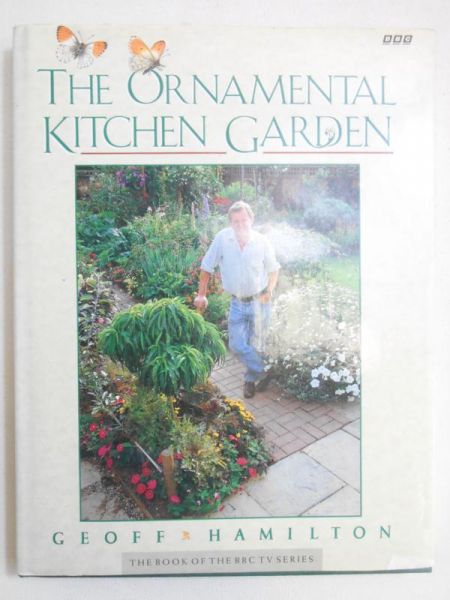 Hamilton Geoff - The Ornamental Kitchen Garden
