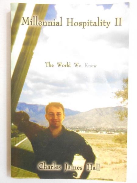 Hall Charles James - Millennial Hospitality II:The World We Knew