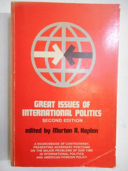 Kaplan Morton A. (red.) - Great Issues of International Politics