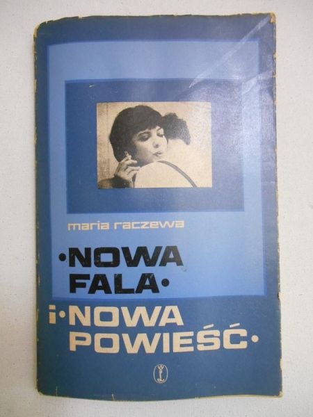 Raczewa Maria - Nowa fala i nowa powieść