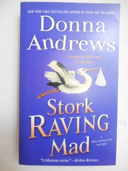 Stork Raving Mad