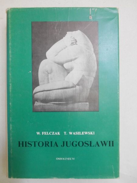 Wasilewski T.,   - Historia Jugosławii