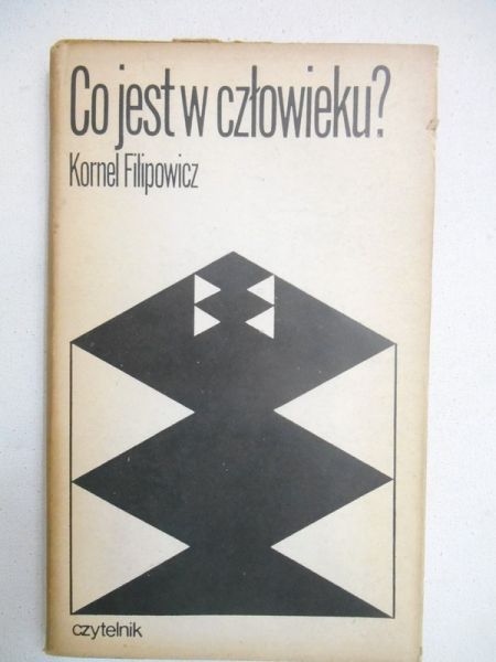 Filipowicz Kornel - Co jest w człowieku?
