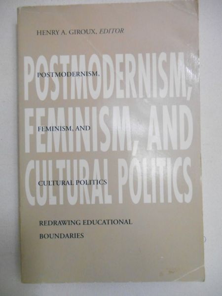 Giroux Henry A. (red.) - Postmodernism, Feminism, and Cultural Politics
