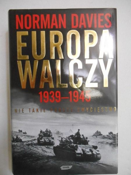 Davies Norman - Europa walczy 1939-1945