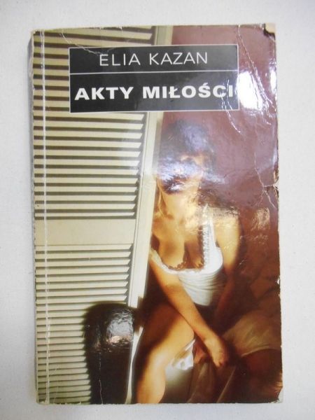 Kazan Elia - Akty Miłości