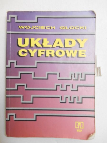 Głocki Wojciech - Układy cyfrowe
