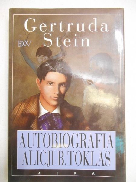 Stein Gertruda - Autobiografia Alicji B. Toklas